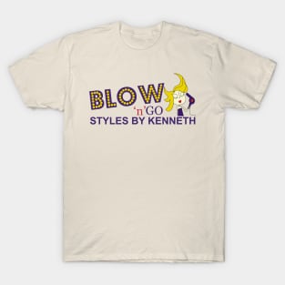 Blow 'n' Go - Styles By Kenneth T-Shirt